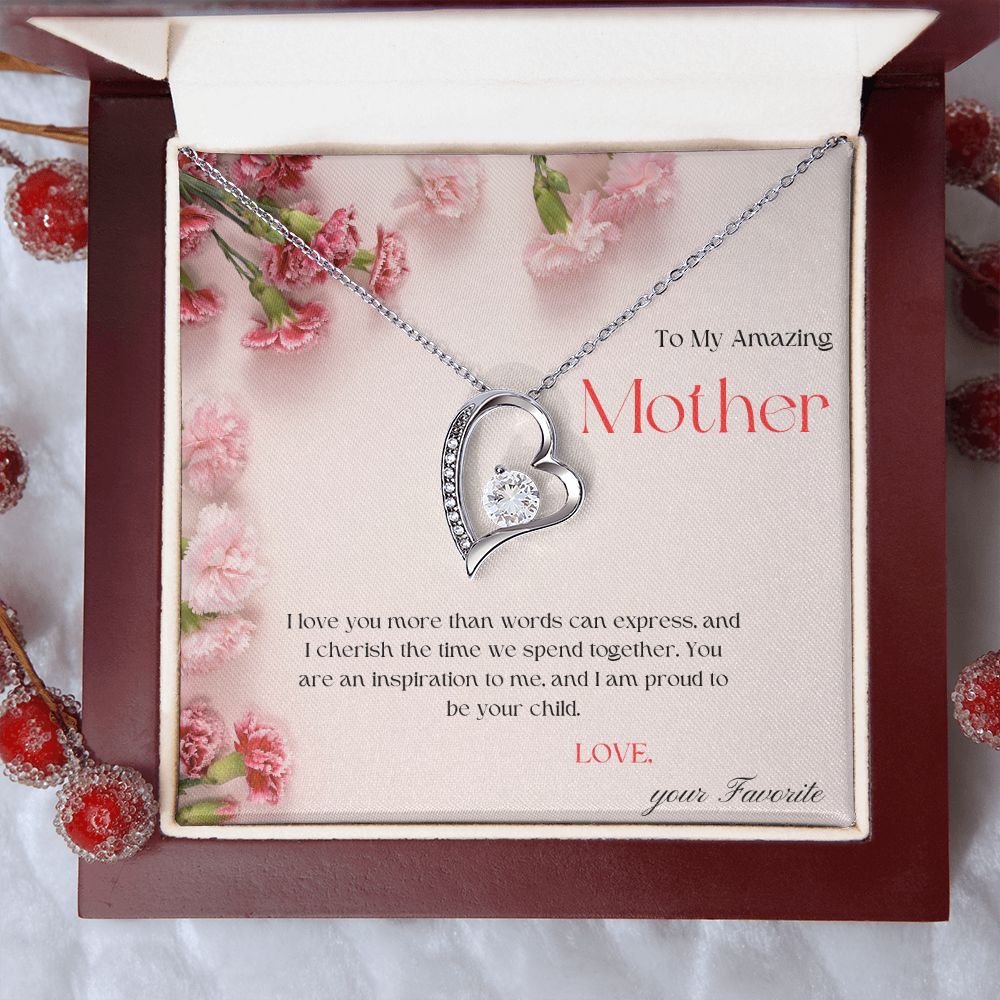 To My Amazing Mother - Love Your Favorite