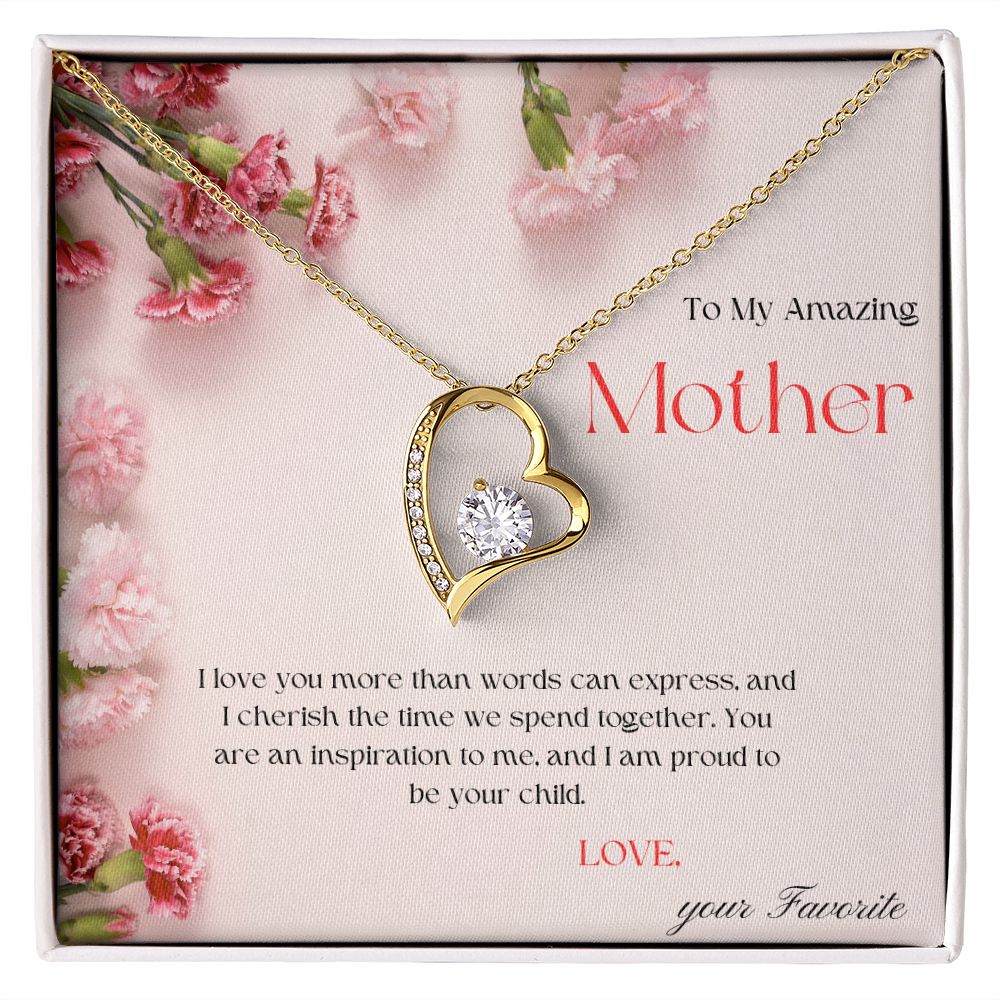 To My Amazing Mother - Love Your Favorite